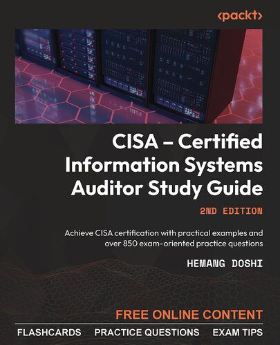 خرید و دانلود نسخه کامل کتاب CISA – Certified Information Systems Auditor Study Guide: Achieve CISA certification with practical examples, 2nd Edition_6867f49cd1b38.jpeg خرید و دانلود نسخه کامل کتاب CISA – Certified Information Systems Auditor Study Guide: Achieve CISA certification with practical examples, 2nd Edition