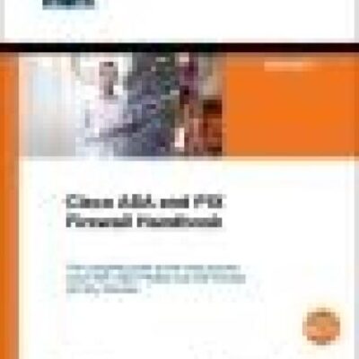 خرید و دانلود نسخه کامل کتاب Cisco ASA and PIX Firewall Handbook