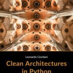 خرید و دانلود نسخه کامل کتاب Clean Architectures in Python