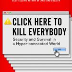 خرید و دانلود نسخه کامل کتاب Click Here to Kill Everybody: Security and Survival in a Hyper-connected World