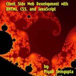 خرید و دانلود نسخه کامل کتاب Client Side Web Development with XHTML, CSS and JavaScript