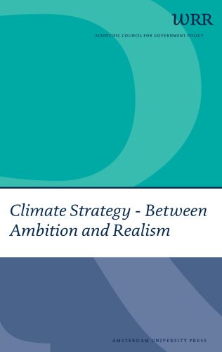 خرید و دانلود نسخه کامل کتاب Climate Strategy: Between Ambition and Realism (WRR Webpublicaties)_6883a8514d4ef.jpeg خرید و دانلود نسخه کامل کتاب Climate Strategy: Between Ambition and Realism (WRR Webpublicaties)