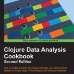 خرید و دانلود نسخه کامل کتاب Clojure Data Analysis Cookbook