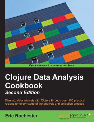 خرید و دانلود نسخه کامل کتاب Clojure Data Analysis Cookbook_6876aec6a455b.jpeg خرید و دانلود نسخه کامل کتاب Clojure Data Analysis Cookbook