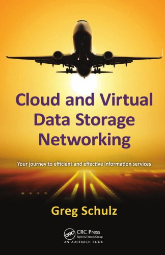خرید و دانلود نسخه کامل کتاب Cloud and virtual data storage networking : your journey to efficient and effective information services_686d811e8bb55.jpeg خرید و دانلود نسخه کامل کتاب Cloud and virtual data storage networking : your journey to efficient and effective information services