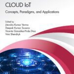 خرید و دانلود نسخه کامل کتاب Cloud IoT: Concepts, Paradigms, and Applications
