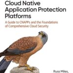 خرید و دانلود نسخه کامل کتاب Cloud Native Application Protection Platforms