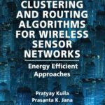 خرید و دانلود نسخه کامل کتاب Clustering and Routing Algorithms for Wireless Sensor Networks: Energy Efficiency Approaches