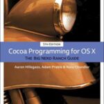 خرید و دانلود نسخه کامل کتاب Cocoa Programming for OS X. The Big Nerd Ranch Guide