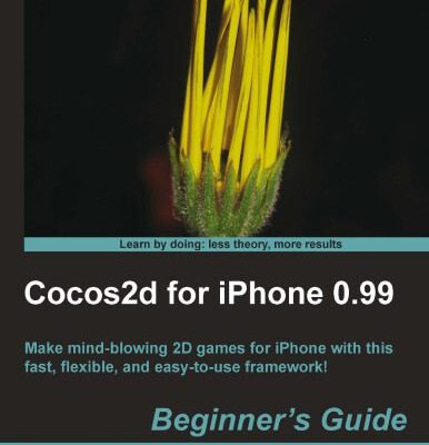 خرید و دانلود نسخه کامل کتاب Cocos2d for iPhone 0.99 Beginner’s Guide