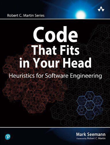 خرید و دانلود نسخه کامل کتاب Code That Fits in Your Head: Heuristics for Software Engineering_686eb60a8e31c.jpeg خرید و دانلود نسخه کامل کتاب Code That Fits in Your Head: Heuristics for Software Engineering