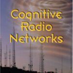 خرید و دانلود نسخه کامل کتاب Cognitive Radio Networks (2008)