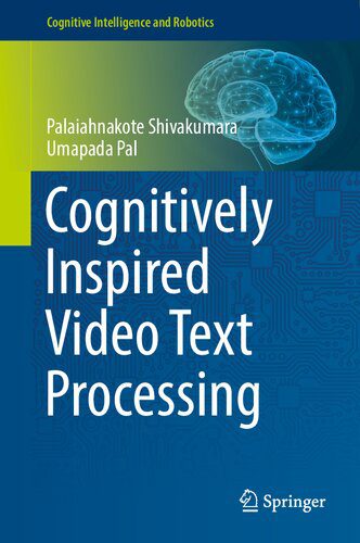 خرید و دانلود نسخه کامل کتاب Cognitively Inspired Video Text Processing_686aab37aeeb1.jpeg خرید و دانلود نسخه کامل کتاب Cognitively Inspired Video Text Processing