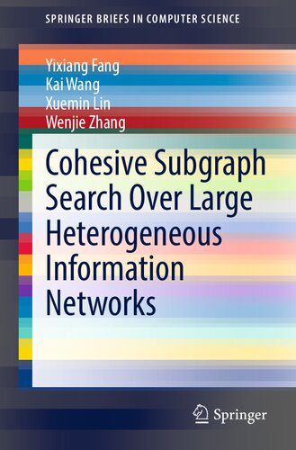 خرید و دانلود نسخه کامل کتاب Cohesive Subgraph Search Over Large Heterogeneous Information Networks_688073d5b7a7f.jpeg خرید و دانلود نسخه کامل کتاب Cohesive Subgraph Search Over Large Heterogeneous Information Networks