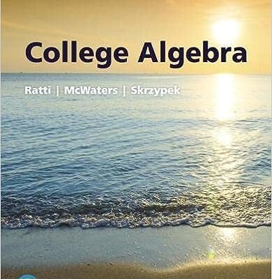 خرید و دانلود نسخه کامل کتاب College Algebra (4th Edition) BY Ratti - + Pdf