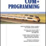 خرید و دانلود نسخه کامل کتاب COM+ Programming: A Practical Guide Using Visual C++ and ATL