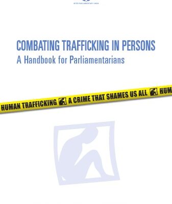 خرید و دانلود نسخه کامل کتاب Combating Trafficking in Persons: A Handbook for Parliamentarians (United Nations Office at Vienna)