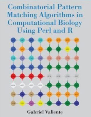 خرید و دانلود نسخه کامل کتاب Combinatorial pattern matching algorithms in computational biology using Perl and R