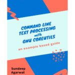 خرید و دانلود نسخه کامل کتاب Command line text processing with GNU Coreutils