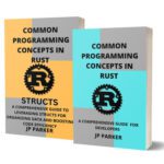 خرید و دانلود نسخه کامل کتاب Common Programming Concepts and Structs in Rust – 2 Books in 1