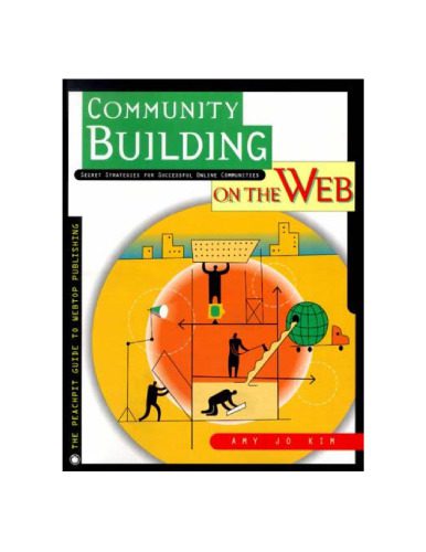 خرید و دانلود نسخه کامل کتاب Community Building on the Web: Secret Strategies for Successful Online Communities_688482c94ef10.jpeg خرید و دانلود نسخه کامل کتاب Community Building on the Web: Secret Strategies for Successful Online Communities