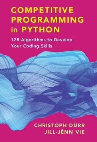خرید و دانلود نسخه کامل کتاب Competitive Programming in Python: 128 Algorithms to Develop your Coding Skills_686559a61305d.jpeg خرید و دانلود نسخه کامل کتاب Competitive Programming in Python: 128 Algorithms to Develop your Coding Skills
