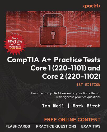 خرید و دانلود نسخه کامل کتاب CompTIA A+ Practice Tests Core 1 (220-1101) and Core 2 (220-1102): Pass the CompTIA A+ exams on your first attempt_6885c31fbb43d.jpeg خرید و دانلود نسخه کامل کتاب CompTIA A+ Practice Tests Core 1 (220-1101) and Core 2 (220-1102): Pass the CompTIA A+ exams on your first attempt