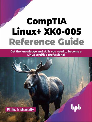 خرید و دانلود نسخه کامل کتاب CompTIA Linux+ XK0-005 Reference Guide : Get the knowledge and skills you need to become a Linux certified professional_6885c36b77c8d.jpeg خرید و دانلود نسخه کامل کتاب CompTIA Linux+ XK0-005 Reference Guide : Get the knowledge and skills you need to become a Linux certified professional