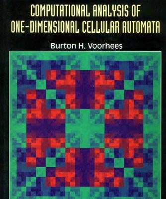 خرید و دانلود نسخه کامل کتاب Computational analysis of one-dimensional cellular automata