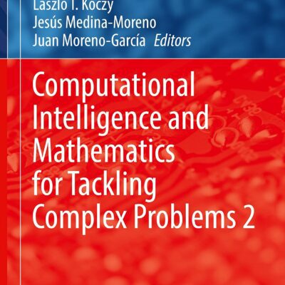 خرید و دانلود نسخه کامل کتاب Computational Intelligence and Mathematics for Tackling Complex Problems 2