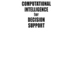 خرید و دانلود نسخه کامل کتاب Computational Intelligence for Decision Support (International Series on Computational Intelligence)