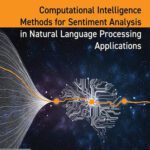 خرید و دانلود نسخه کامل کتاب Computational Intelligence Methods for Sentiment Analysis in Natural Language Processing Applications