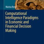 خرید و دانلود نسخه کامل کتاب Computational Intelligence Paradigms in Economic and Financial Decision Making