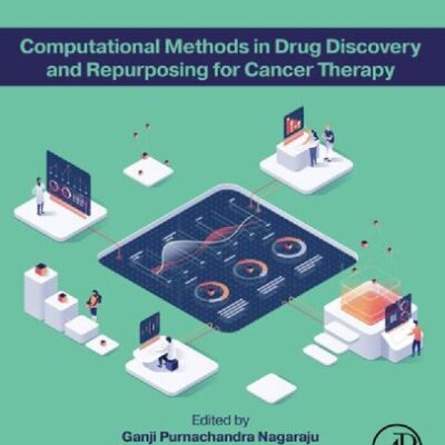 خرید و دانلود نسخه کامل کتاب Computational Methods in Drug Discovery and Repurposing for Cancer Therapy