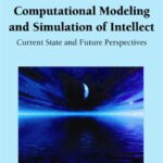 خرید و دانلود نسخه کامل کتاب Computational Modeling and Simulation of Intellect: Current State and Future Perspectives