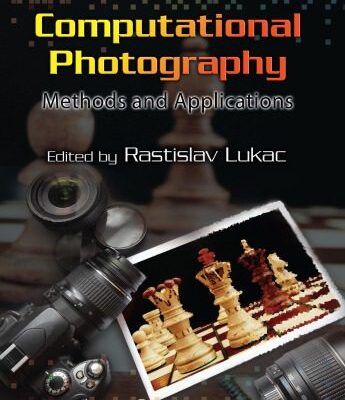 خرید و دانلود نسخه کامل کتاب Computational Photography: Methods and Applications
