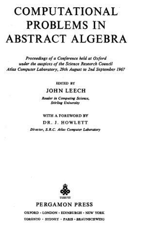 خرید و دانلود نسخه کامل کتاب Computational Problems in Abstract Algebra: Proceedings of a Conference Held at Oxford Under the Auspices of the Science Research Council Atlas Computer Laboratory_6863963881dca.jpeg خرید و دانلود نسخه کامل کتاب Computational Problems in Abstract Algebra: Proceedings of a Conference Held at Oxford Under the Auspices of the Science Research Council Atlas Computer Laboratory