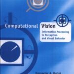 خرید و دانلود نسخه کامل کتاب Computational Vision. Information Processing in Perception and Visual Behaviour