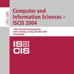 خرید و دانلود نسخه کامل کتاب Computer and Information Sciences – ISCIS 2004: 19th International Symposium, Kemer-Antalya, Turkey, October 27-29, 2004. Proceedings