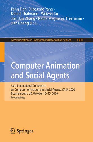 خرید و دانلود نسخه کامل کتاب Computer Animation and Social Agents: 33rd International Conference on Computer Animation and Social Agents, CASA 2020, Bournemouth, UK, October 13-15, 2020, Proceedings_6863b2b5475d8.jpeg خرید و دانلود نسخه کامل کتاب Computer Animation and Social Agents: 33rd International Conference on Computer Animation and Social Agents, CASA 2020, Bournemouth, UK, October 13-15, 2020, Proceedings
