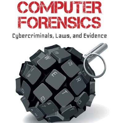 خرید و دانلود نسخه کامل کتاب Computer Forensics: Cybercriminals, Laws, and Evidence