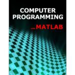 خرید و دانلود نسخه کامل کتاب Computer Programming with MATLAB