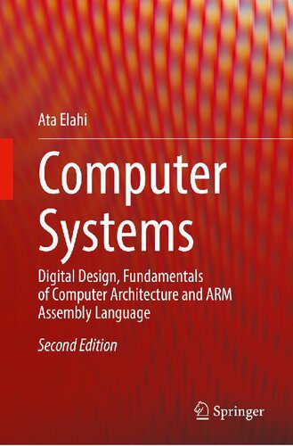 خرید و دانلود نسخه کامل کتاب Computer Systems – Digital Design, Fundamentals of Computer Architecture and ARM Assembly Language._68686f3382274.jpeg خرید و دانلود نسخه کامل کتاب Computer Systems – Digital Design, Fundamentals of Computer Architecture and ARM Assembly Language.