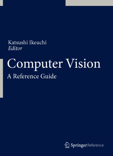 خرید و دانلود نسخه کامل کتاب Computer Vision: A Reference Guide_686acee4eeff5.jpeg خرید و دانلود نسخه کامل کتاب Computer Vision: A Reference Guide