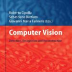 خرید و دانلود نسخه کامل کتاب Computer Vision: Detection, Recognition and Reconstruction