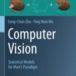 خرید و دانلود نسخه کامل کتاب Computer Vision: Statistical Models for Marr’s Paradigm
