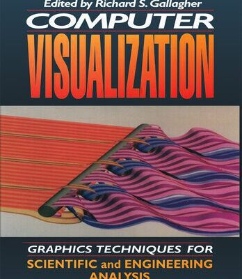 خرید و دانلود نسخه کامل کتاب Computer Visualization: Graphics Techniques for Engineering and Scientific Analysis