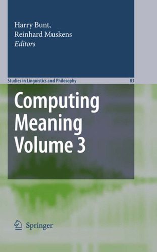 خرید و دانلود نسخه کامل کتاب Computing Meaning: Volume 3_686e0eb668f88.jpeg خرید و دانلود نسخه کامل کتاب Computing Meaning: Volume 3
