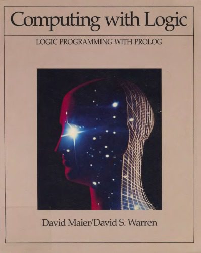 خرید و دانلود نسخه کامل کتاب Computing With Logic: Logic Programming With Prolog_6873a9f709d36.jpeg خرید و دانلود نسخه کامل کتاب Computing With Logic: Logic Programming With Prolog