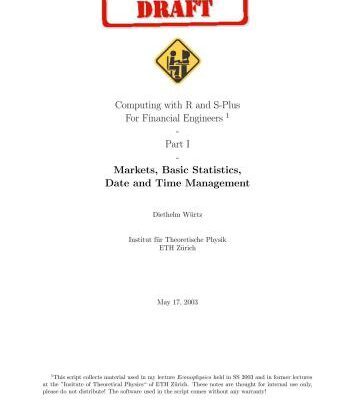 خرید و دانلود نسخه کامل کتاب Computing with R and S-Plus For Financial Engineers. Part I: Markets, Basic Statistics, Date and Time Management. Draft